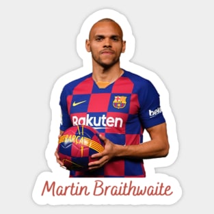 Martin Braithwaite Sticker